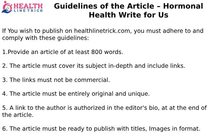 Guidelines of the Article – Hormonal Health Write for Us