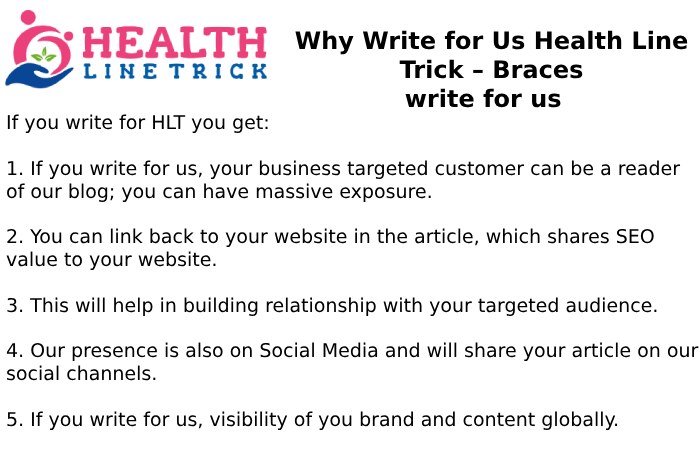 Why Write for Us Health Line Trick – Braces write for us