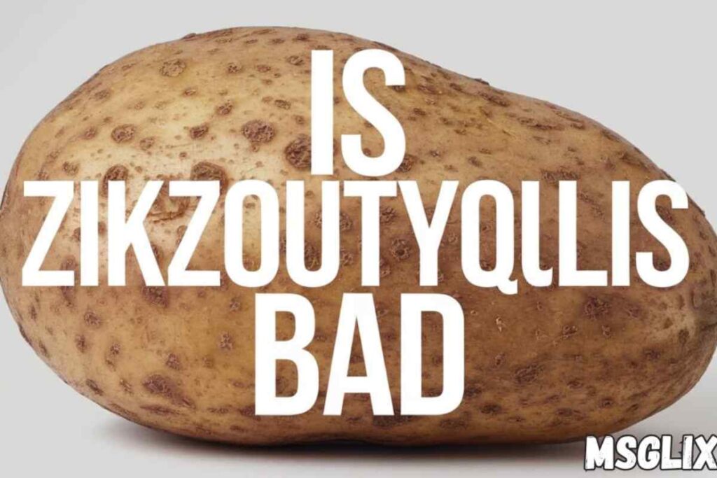 is zikzoutyqulsis bad