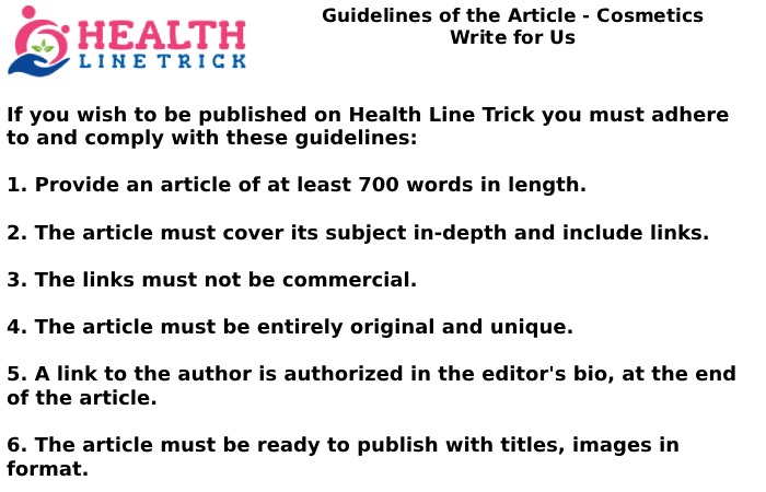 Guidelines of the Article - Cosmetics Write for Us