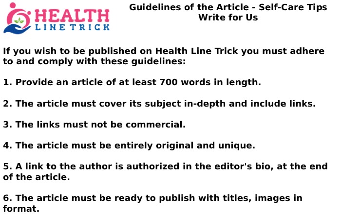 Guidelines of the Article - Self-Care Tips Write for Us